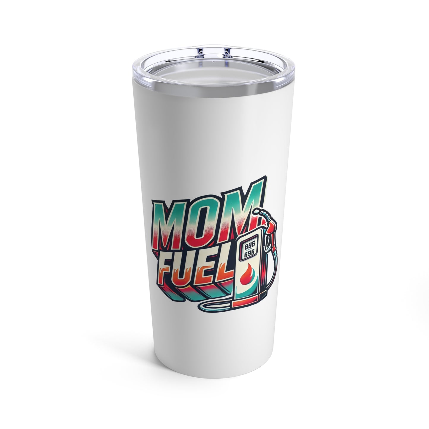 MOM FUEL - Tumbler 20oz