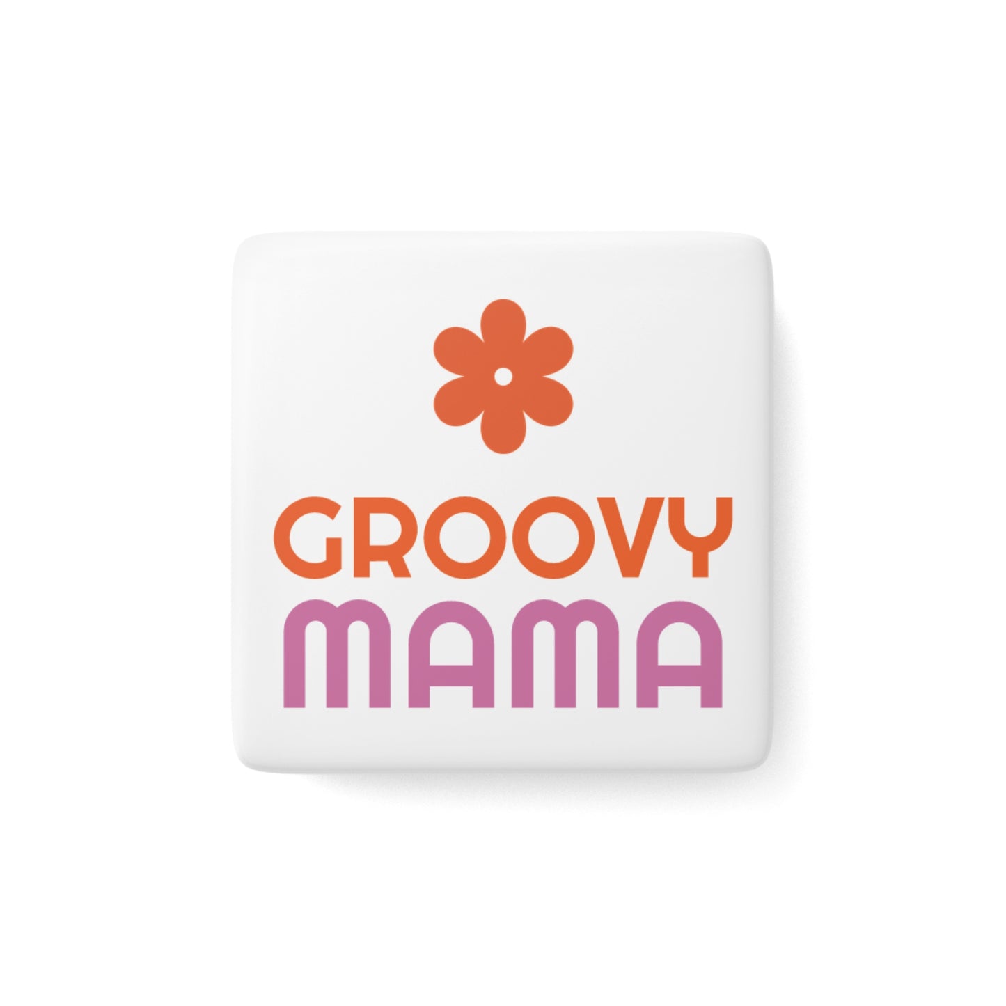 Groovy Mama - Porcelain Magnet, Square
