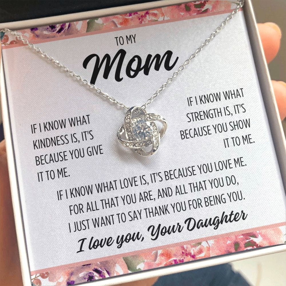 To Mom From Daughter "If I know..." Love Knot Necklace