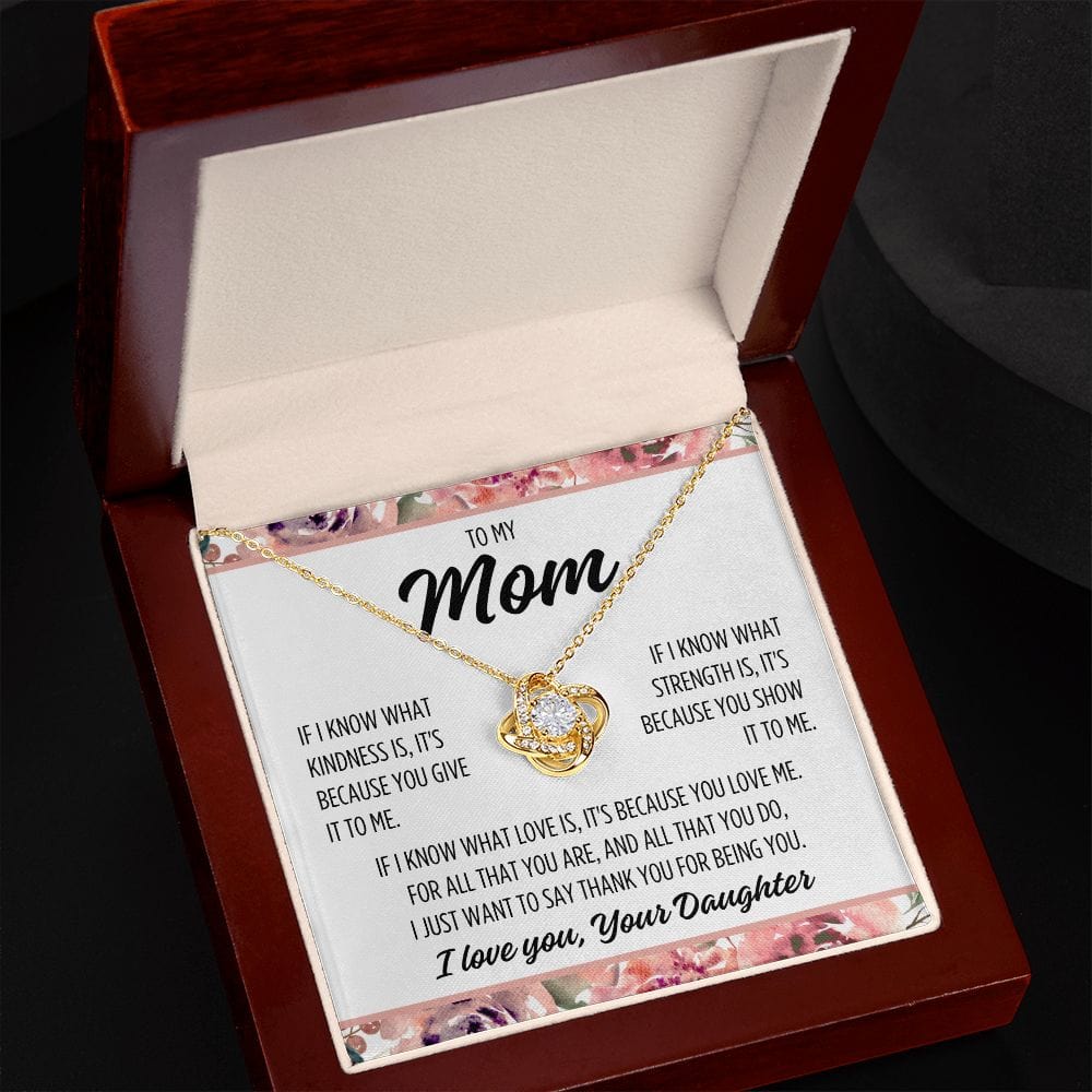 To Mom From Daughter "If I know..." Love Knot Necklace